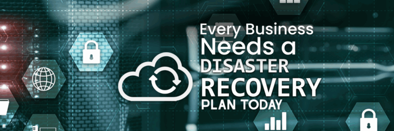 Why Every Business Needs a Disaster Recovery Plan Today